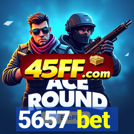 5657 bet